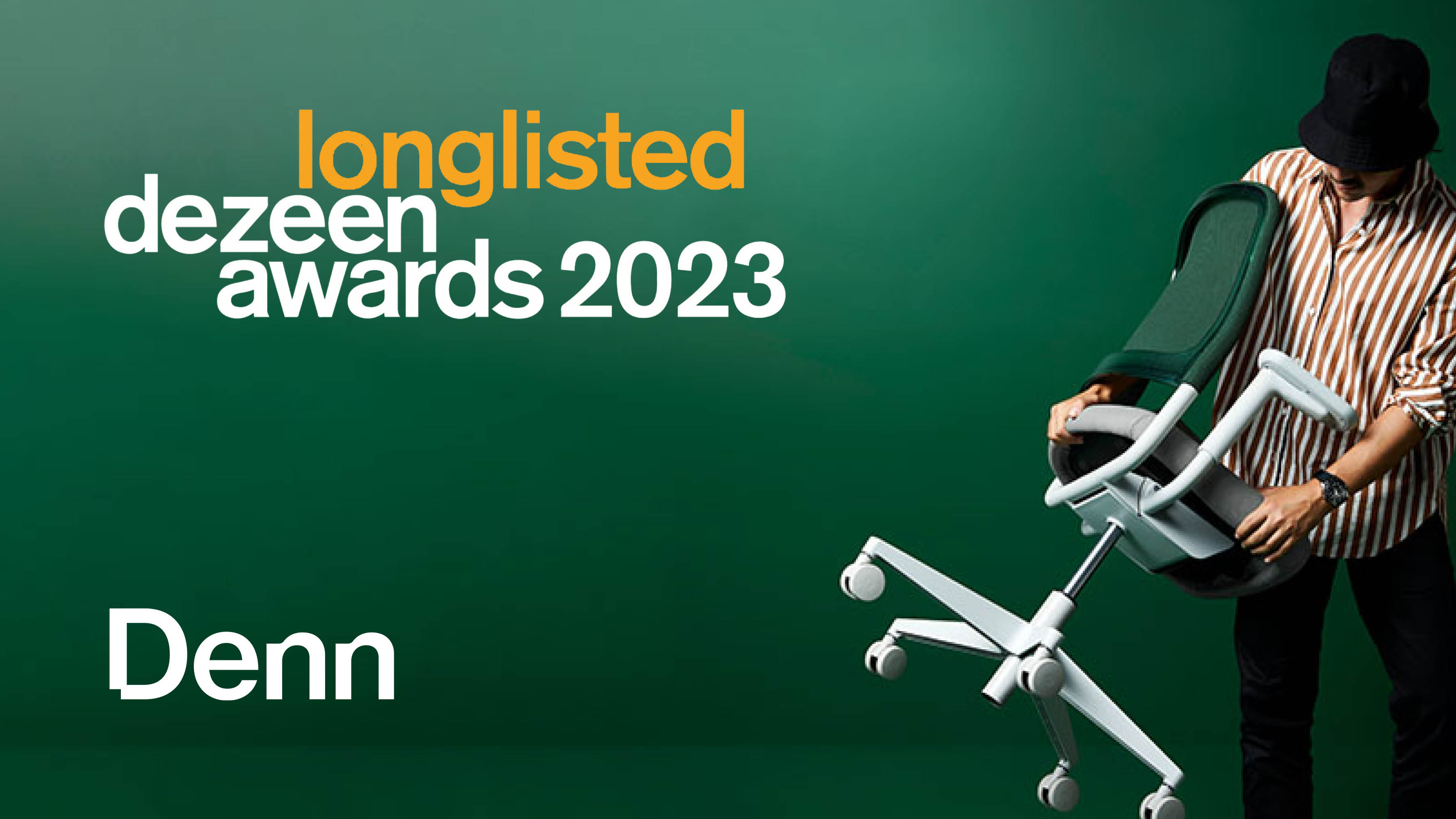 Denn and Lightly are longlisted for the prestigious Dezeen Awards 2023